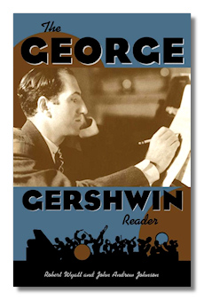 The George Gershwin Reader by Wyatt/Johnson