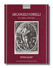Arcangelo Corelli - New Orpheus of Our Times