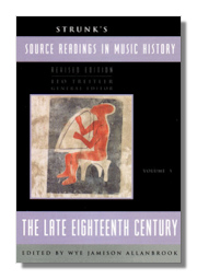 Source Readings in Music History Vol 5: The Late Eighteenth Century