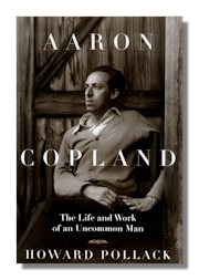 Aaron Copland - The Life And Work Of An Uncommon Man