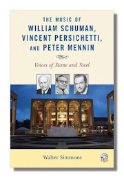 The Music of William Schuman, Vincent Persichetti, and Peter Mennin: Voices of Stone and Steel by Simmons
