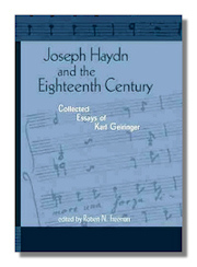 Joseph Haydn and the Eighteenth Century: Collected Essays of Karl Geiringer